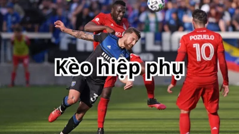 Hướng dẫn thao t&aacute;c đặt cược k&egrave;o hiệp phụ tại nh&agrave; c&aacute;i